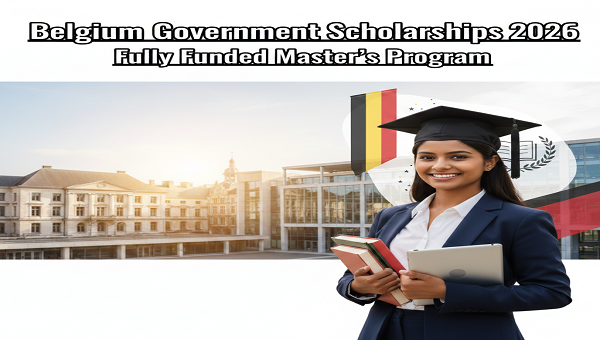 Belgium Government Scholarships 2026 for International Students